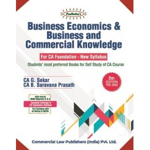 Padhuka's Business Economics & Business & Commercial Knowledge for CA Foundation May 2022 Exam [New Syllabus] by CA. G. Sekar, CA. B. Saravana Prasath | Commercial Law Publisher